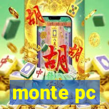 monte pc